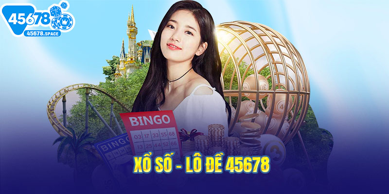 Khám phá vận may rinh ngay giải thưởng tại sảnh xổ số