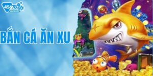 Bật Mí Cách Chơi Bắn Cá Ăn Xu 45678 Nhanh Thắng Từ Cao Thủ