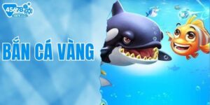 Thử Sức Với Hành Trình Bắn Cá Vàng Kịch Tính Nhất Tại 45678