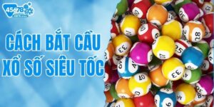 Cách Bắt Cầu Xổ Số Siêu Tốc - Hướng Dẫn Chi Tiết Từ A - Z