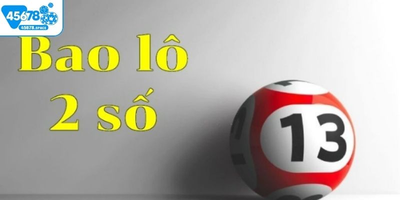 Đánh bao lô 2 số