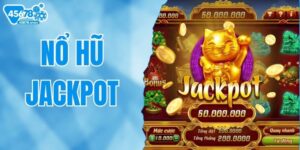 Nổ Hũ Jackpot - Hướng Dẫn Cách Chơi & Quy Luật Tại 45678
